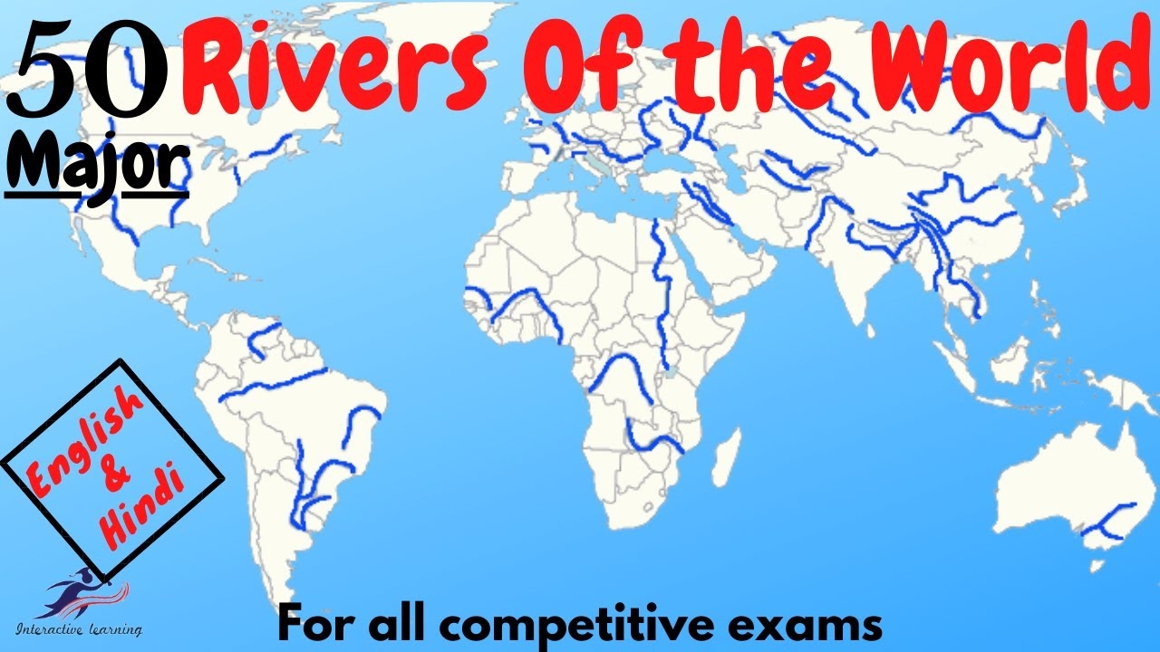 Major Rivers Of The World English Hindi YouTube