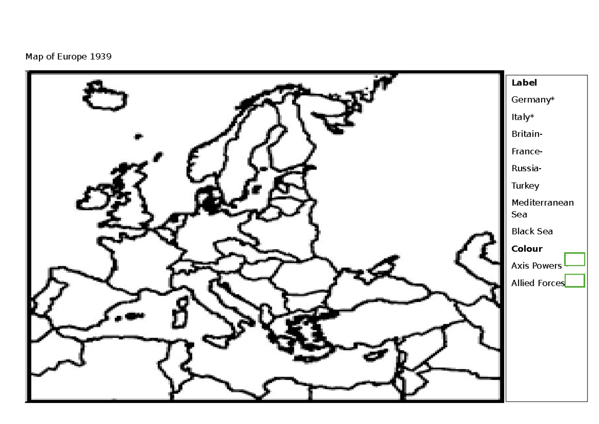 Map 1939 Map WW2 Map Of Europe 1939 Label Germany Italy Britain France Russia Turkey Studocu